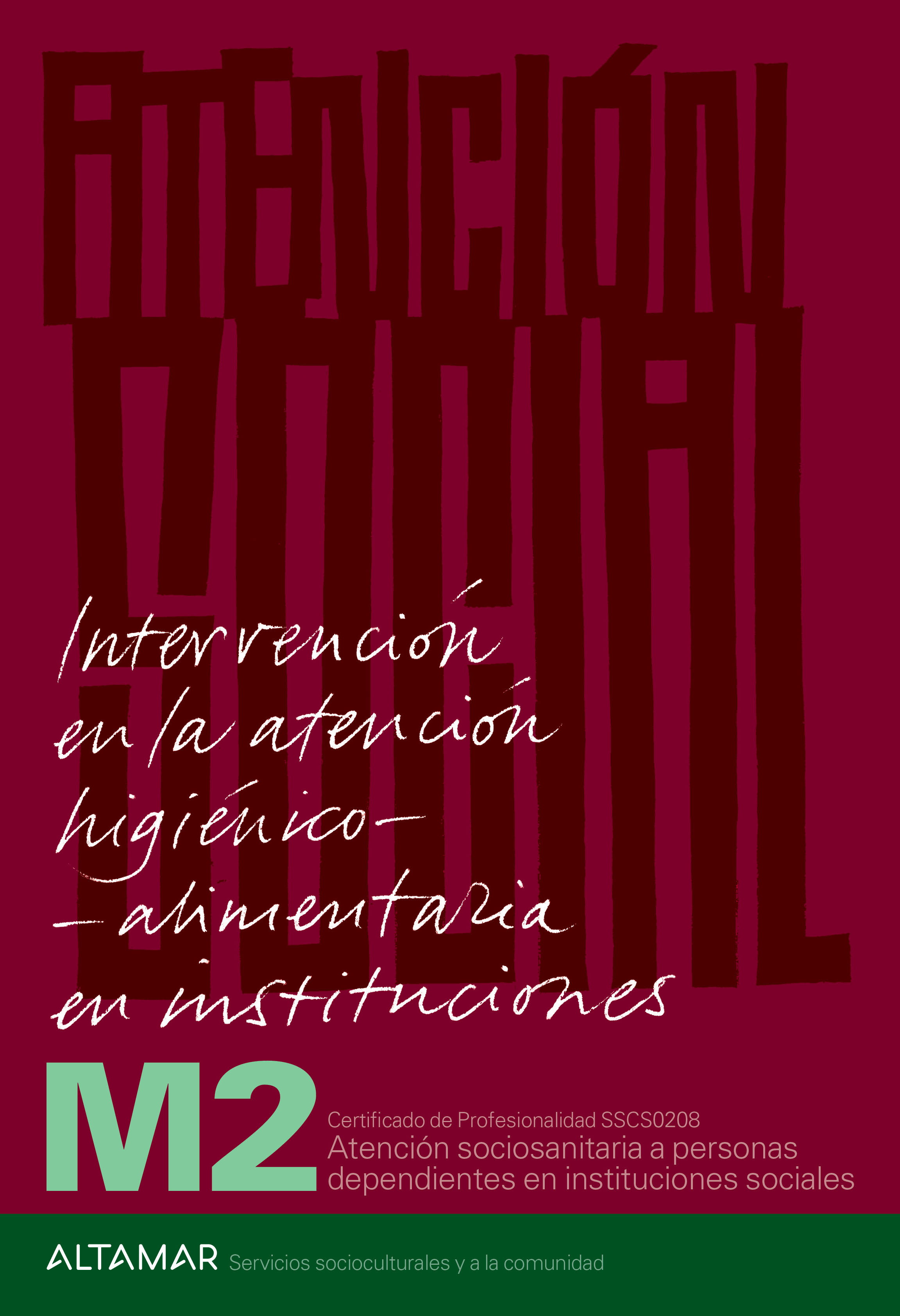 Intervención en la atención higiénico-alimentaria en instituciones
